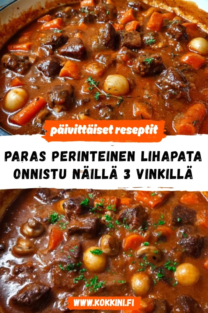 Paras perinteinen lihapata – onnistu näillä 3 vinkillä
