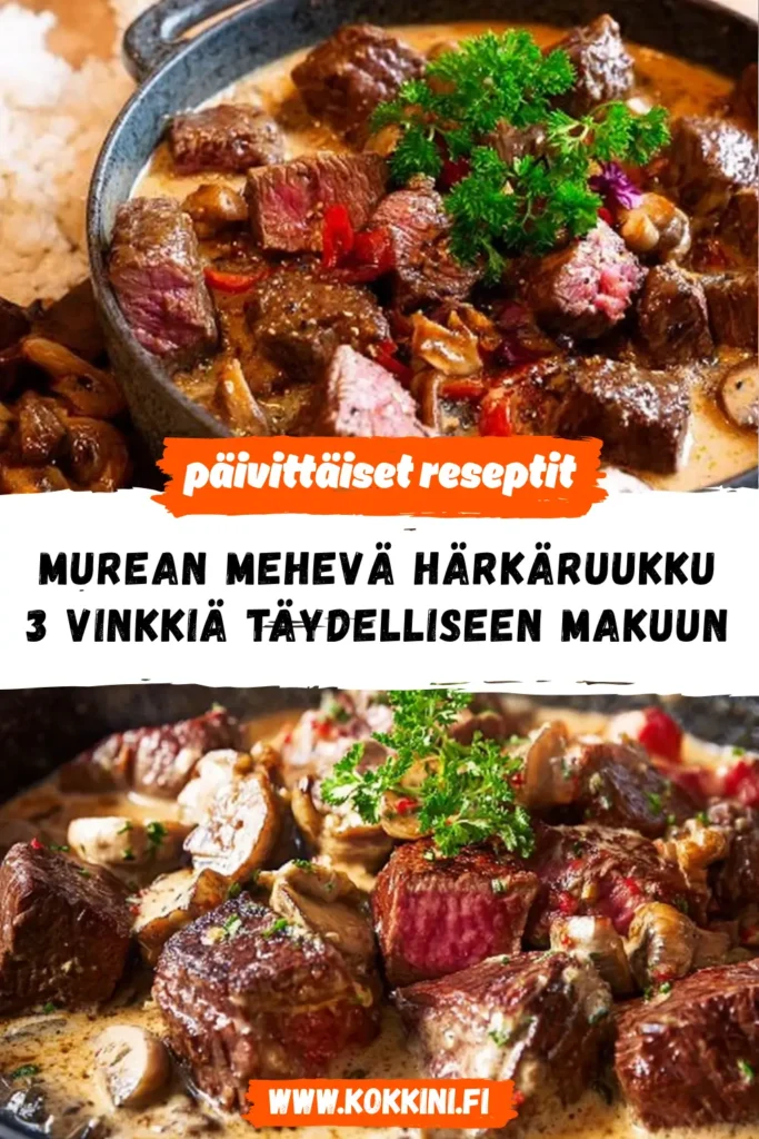 Murean mehevä Härkäruukku: 3 vinkkiä täydelliseen makuun