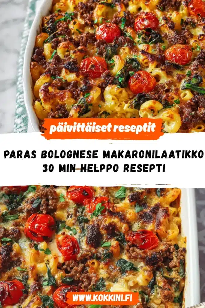 Paras Bolognese Makaronilaatikko: 30 minuutin helppo resepti