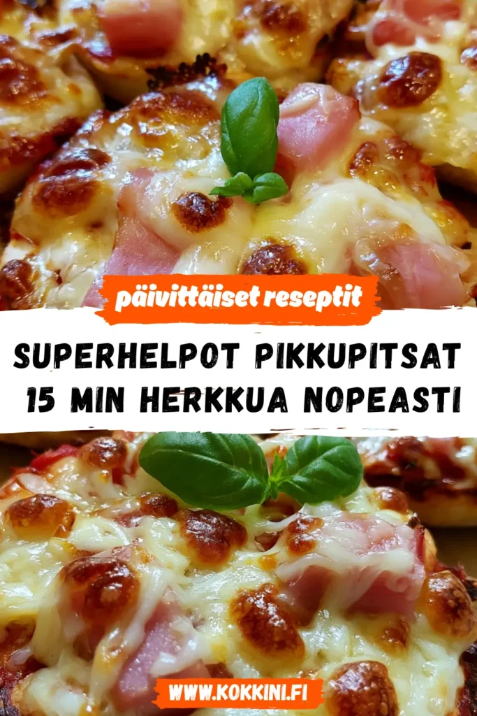 Superhelpot pikkupitsat 15 minuutissa – herkkua nopeasti