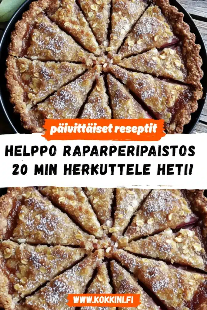 Helppo raparperipaistos 20 minuutissa – herkuttele heti!