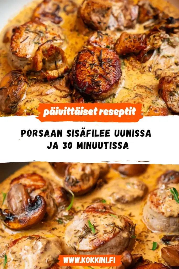 porsaan sisäfilee uunissa ja reseptikuva valmiista annoksesta